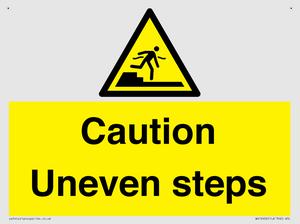Caution Uneven steps